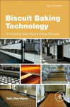 Biscuit Baking Technology - Processing and Engineering Manual