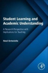 Student Learning and Academic Understanding - A Research Perspective with Implications for Teaching