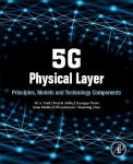5G Physical Layer - Principles, Models and Technology Components