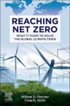 Reaching Net Zero - What It Takes to Solve the Global Climate Crisis