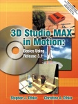 3D Studio MAX™ in Motion