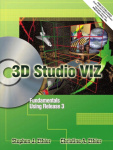 3D Studio VIZ® Fundamentals Using Release 3