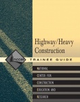 Heavy/Highway Construction Trainee Guide, Paperback