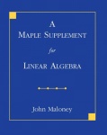 A Maple Supplement for Linear Algebra