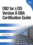 DB2 for z/OS Version 8 DBA Certification Guide