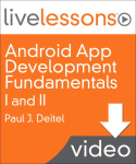 Android App Development Fundamentals I and II LiveLessons (Video Training) - Downloadable Video