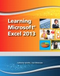 Learning Microsoft Excel 2013, Student Edition -- CTE/School