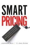 Smart Pricing -  How Google, Priceline, and Leading Businesses Use Pricing Innovation for Profitabilit