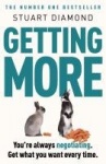Getting More - How You Can Negotiate to Succeed in Work and Life