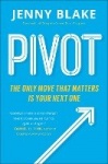 Pivot - The Only Move That Matters Is Your Next One