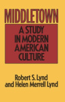 Middletown - A Study in American Culture.