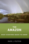 The Amazon - What Everyone Needs to Know®
