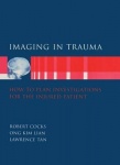 Imaging in Trauma - How to Plan Investigations for the Injured Patient