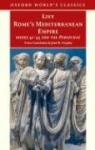 Rome's Mediterranean Empire : Books 41-45 and the    Periochae : Oxford World's Classics