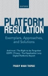 Platform Regulation - Exemplars, Approaches, and Solutions