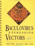 Baculovirus Expression Vectors - A Laboratory Manual