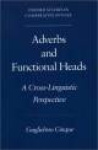 Adverbs and Functional Heads - A Cross-Linguistic Approach