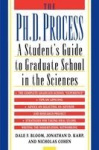 The Ph.D. Process - A Student's Guide to Graduate School in the Sciences
