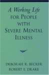 A Working Life for People with Severe Mental Illness