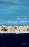 The U.S. Constitution - A Very Short Introduction