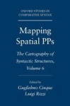 Mapping Spatial PPs - The Cartography of Syntactic Structures, Volume 6