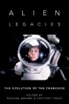 Alien Legacies - The Evolution of the Franchise