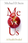 Me vs. Us - A Health Divided