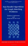 Fast Parallel Algorithms for Graph Matching Problems - Combinatorial, Algebraic, and Probabilistic Approach