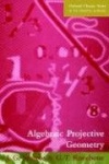 Algebraic Projective Geometry