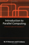 Introduction to Parallel Computing - A practical guide with examples in C