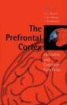 The Prefrontal Cortex - Executive and Cognitive Functions