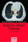 Radiotherapy in Practice - External Beam Therapy