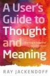 A User's Guide to Thought and Meaning