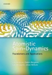 Atomistic Spin Dynamics - Foundations and Applications