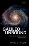 Galileo Unbound - A Path Across Life, the Universe and Everything
