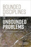 Bounded Disciplines and Unbounded Problems - A Vision for Management Science