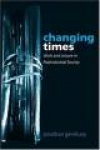 Changing Times - Work and Leisure in Postindustrial Society
