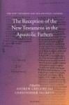 The Reception of the New Testament in the Apostolic Fathers