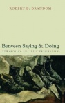 Between Saying and Doing - Towards an Analytic Pragmatism
