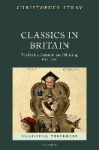 Classics in Britain - Scholarship, Education, and Publishing 1800-2000