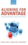Aligning for Advantage - Competitive Strategies for the Political and Social Arenas