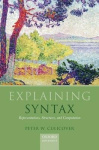 Explaining Syntax - Representations, Structures, and Computation