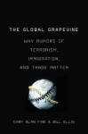 The Global Grapevine - Why Rumors of Terrorism, Immigration, and Trade Matter
