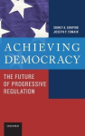 Achieving Democracy - The Future of Progressive Regulation