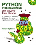 Python Programming with the Java? Class Libraries - A Tutorial for Building Web and Enterprise Applications with Jython