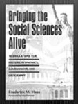 Bringing the Social Sciences Alive