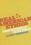 Real American Ethics - Taking Responsibility for Our Country