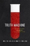 Truth Machine - The Contentious History of DNA Fingerprinting