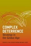 Complex Deterrence - Strategy in the Global Age