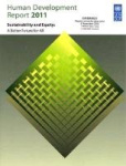 Human Development Report 2011 - Sustainability and Equity: a Better Future for All